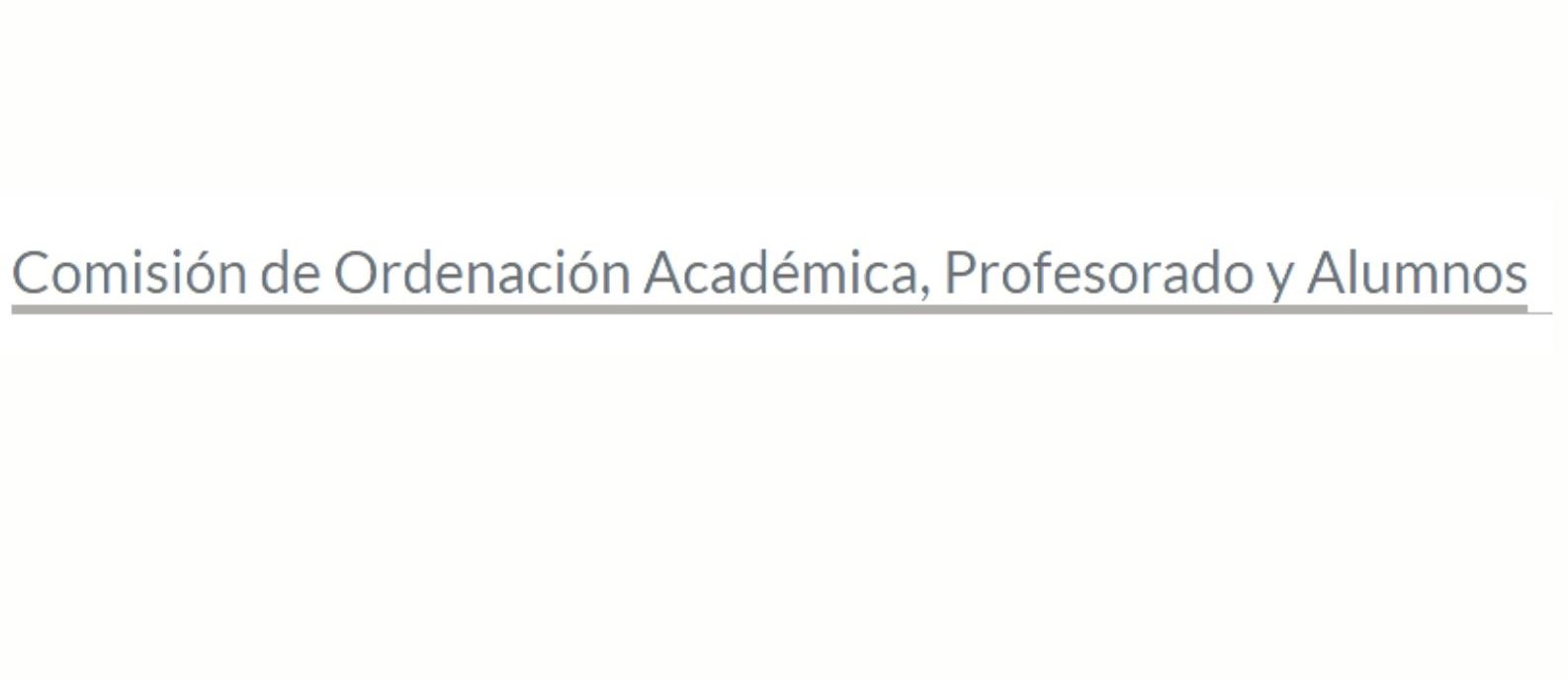 Comisión de Ordenación Académica, Profesorado y Alumnos